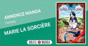 Marie la sorcière Soleil Manga - Annonce