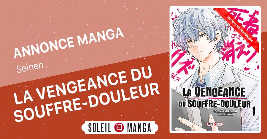 la vengeance du souffre-douleur Soleil Manga