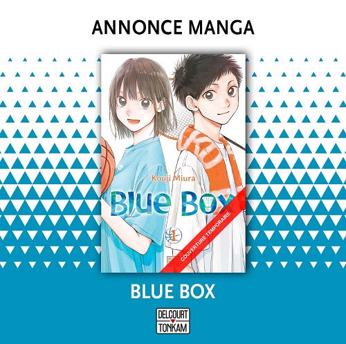 Le manga Blue Box chez Delcourt/Tonkam