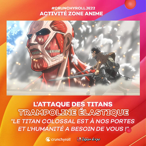 Crunchyroll : le plein d'activités à Japan Expo ! - Attaque des titans