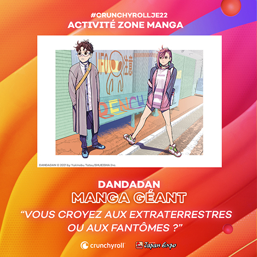 Crunchyroll : le plein d'activités à Japan Expo ! - Dandadan