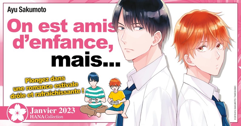 Le manga On est amis d'enfance, mais... chez Hana