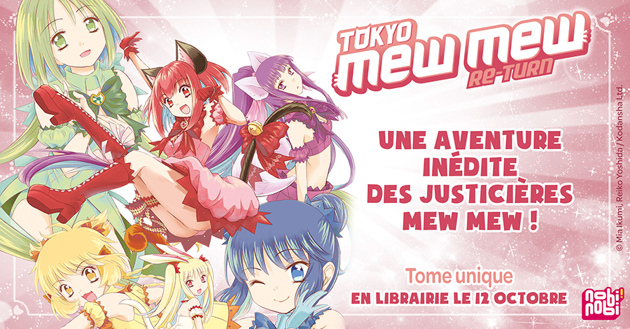 Le manga Tokyo Mew Mew Re-turn chez Nobi Nobi !