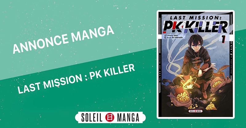 Le manga Last Mission PK Killer annoncé chez Soleil