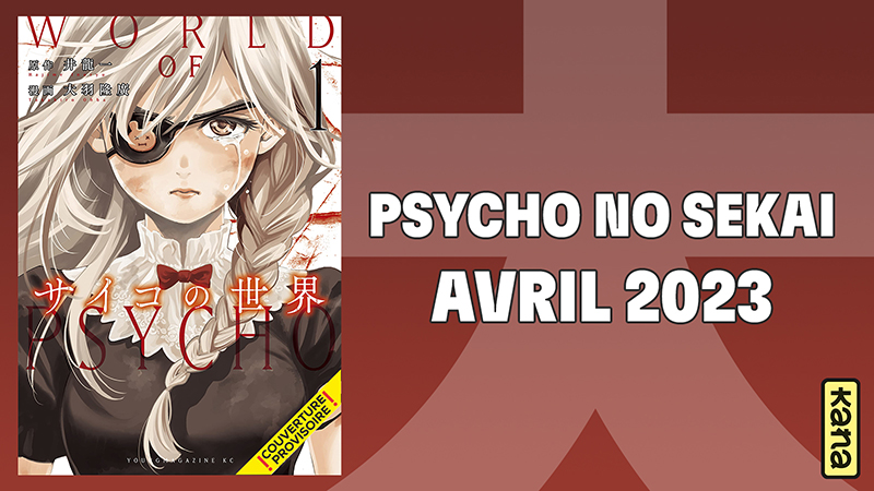 Le manga Psycho no Sekai annoncé par Kana