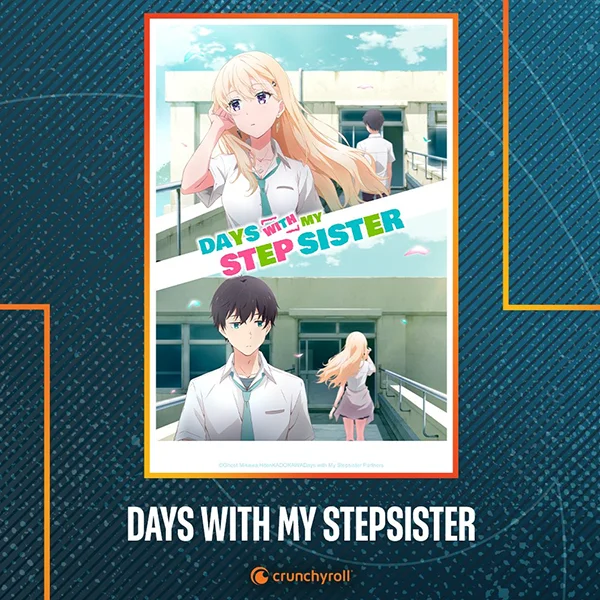 Crunchyroll : animes été 2024 - Days with My Stepsister