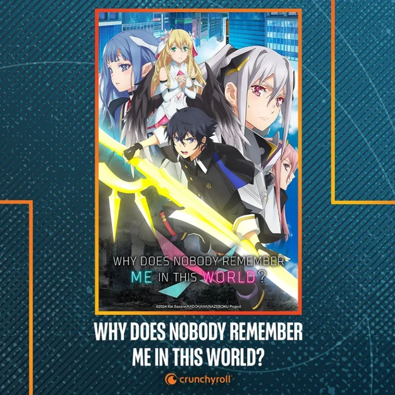 Crunchyroll - animes été 2024 - Why Does Nobody Remember Me in This World?