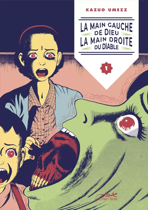 Kazuo Umezu : La Main Gauche de Dieu, la Main Droite du Diable 